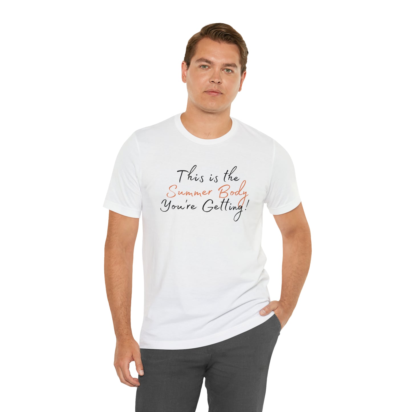 This is the Summer Body You're Getting, Shirt