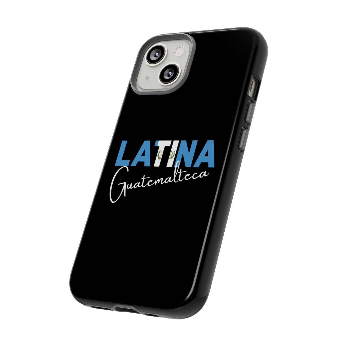 Latina Guatemalteca, Tough Phone Case