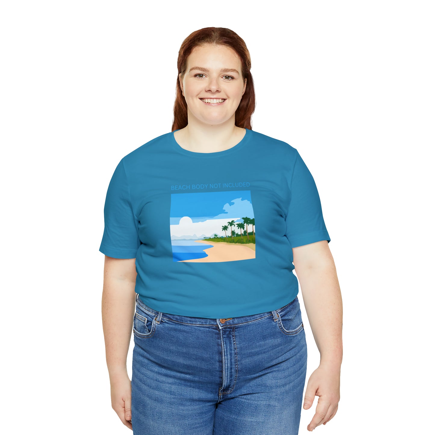 Beach Body Not Included, Shirt