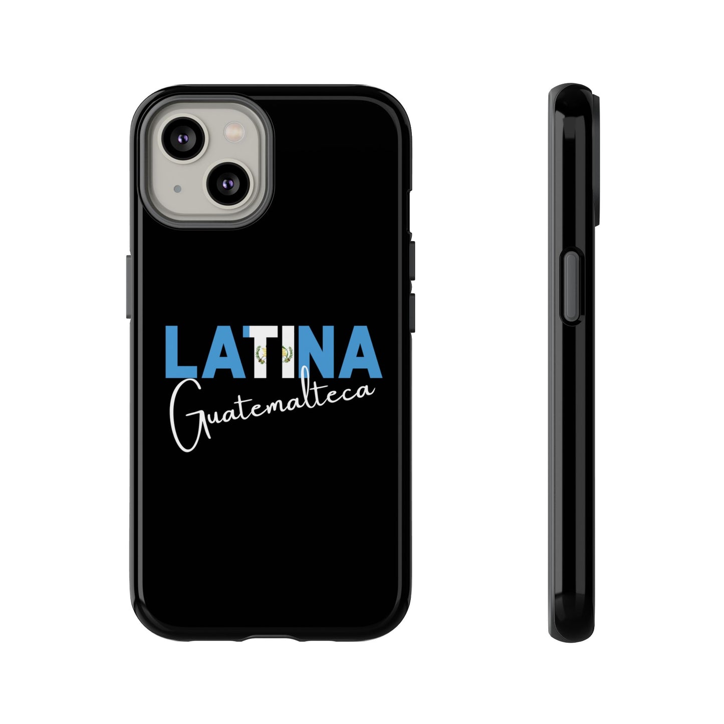 Latina Guatemalteca, Tough Phone Case