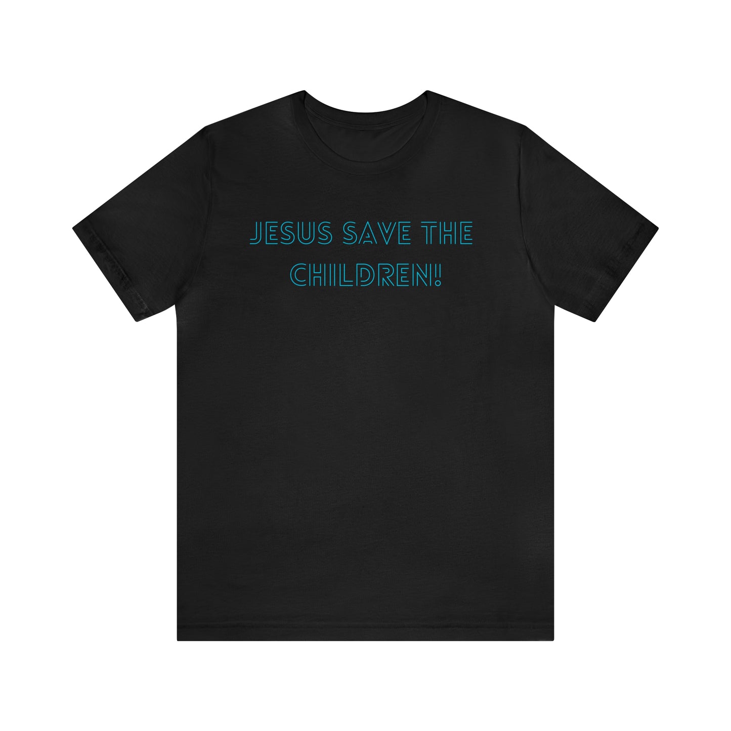 Jesus Save the Children, Shirt
