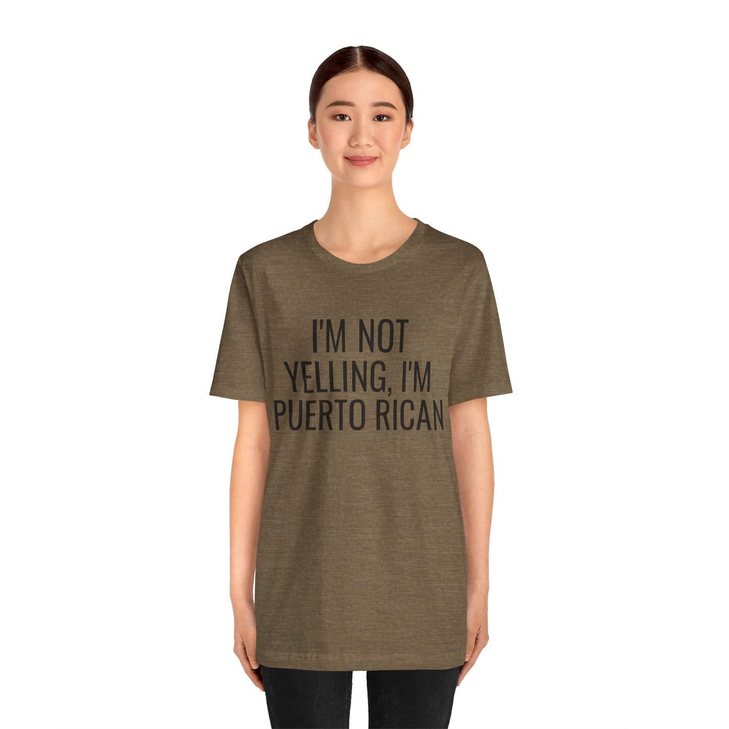I’m Not Yelling I’m Puerto Rican Shirt | Funny Boricua Pride Graphic Tee