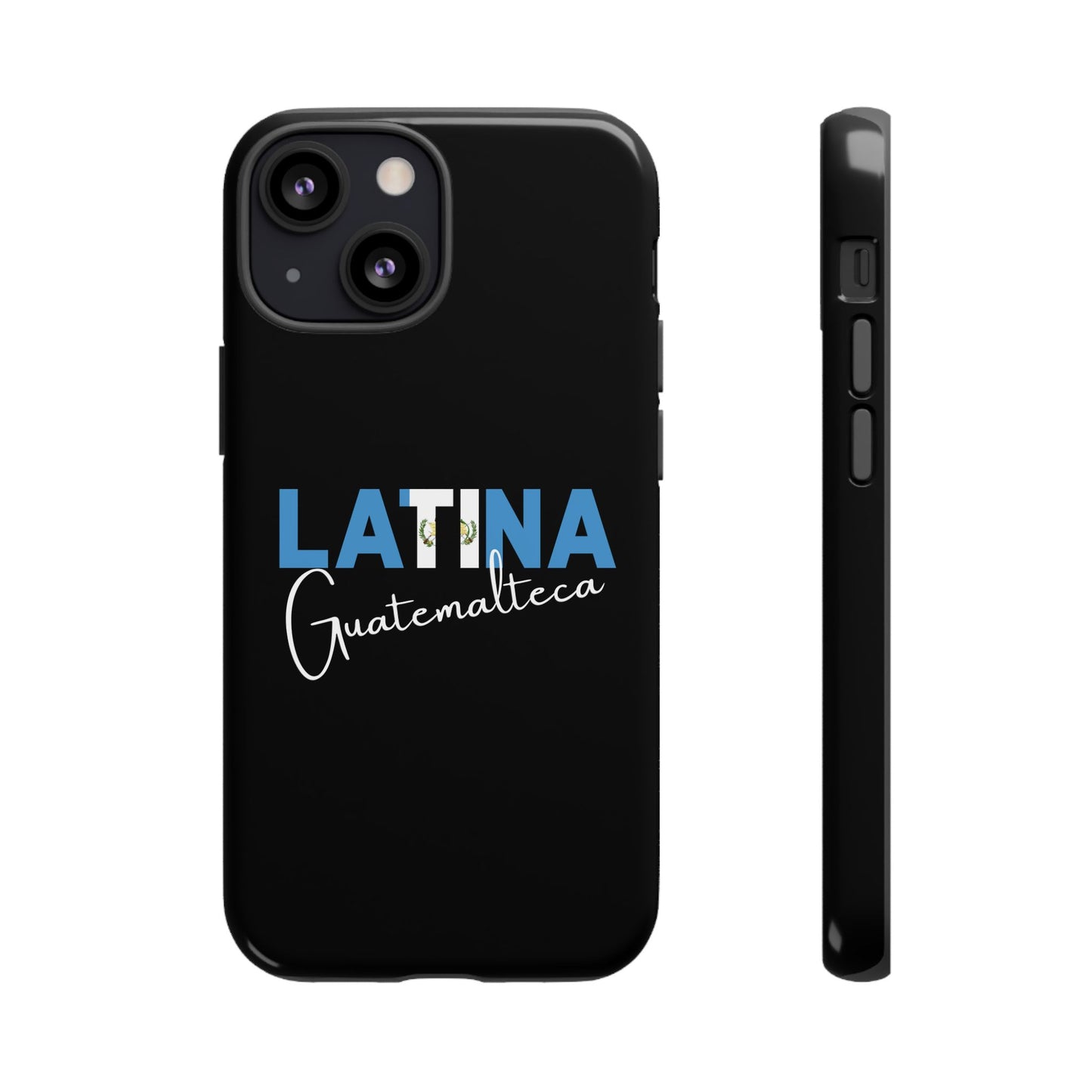Latina Guatemalteca, Tough Phone Case