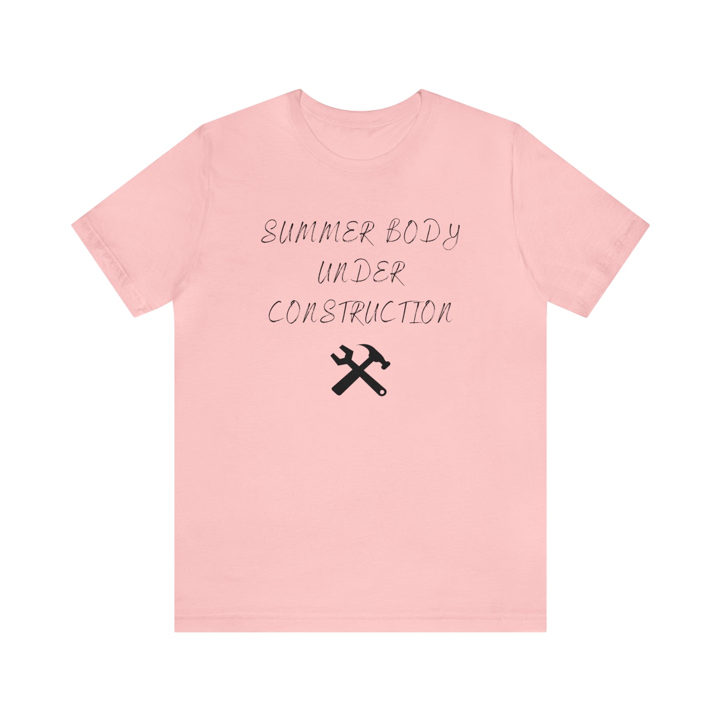 Summer Body Under Construction, Shirt