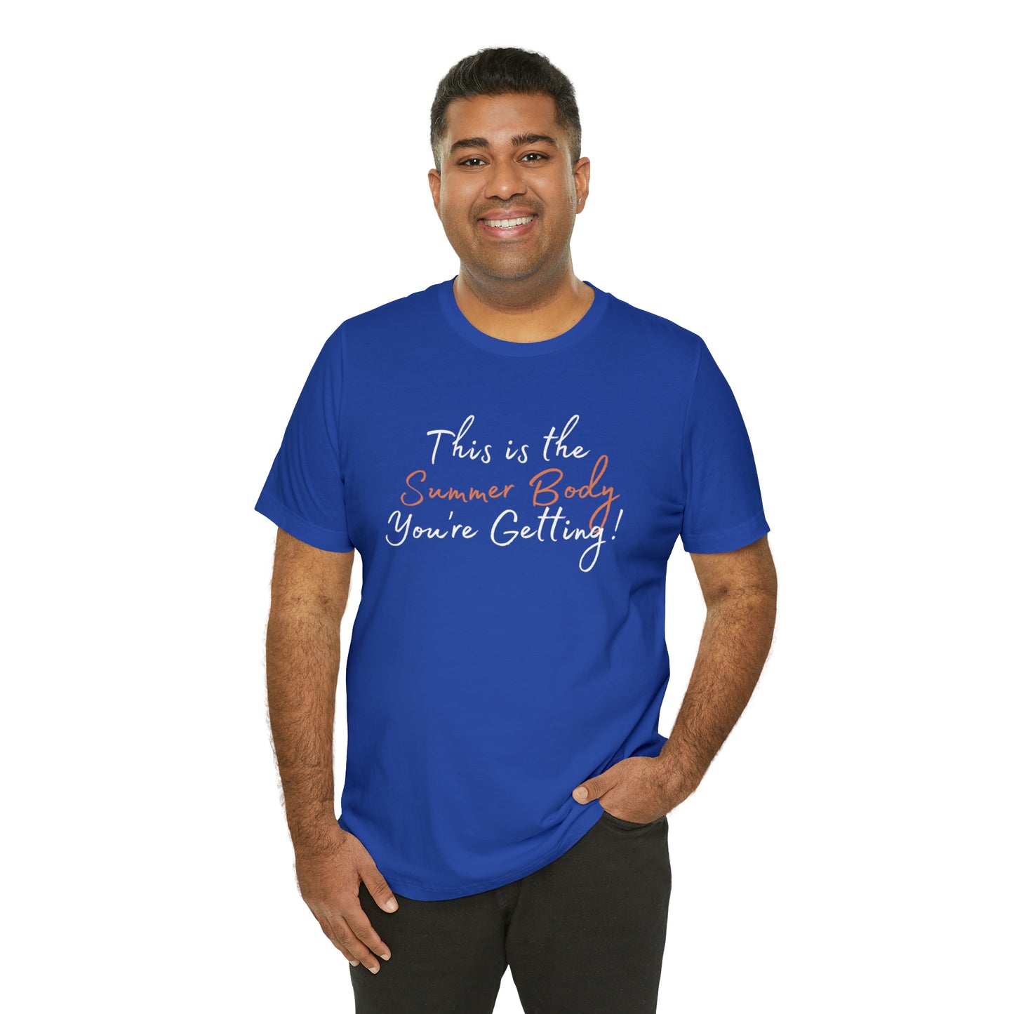 This is the Summer Body You're Getting, Shirt