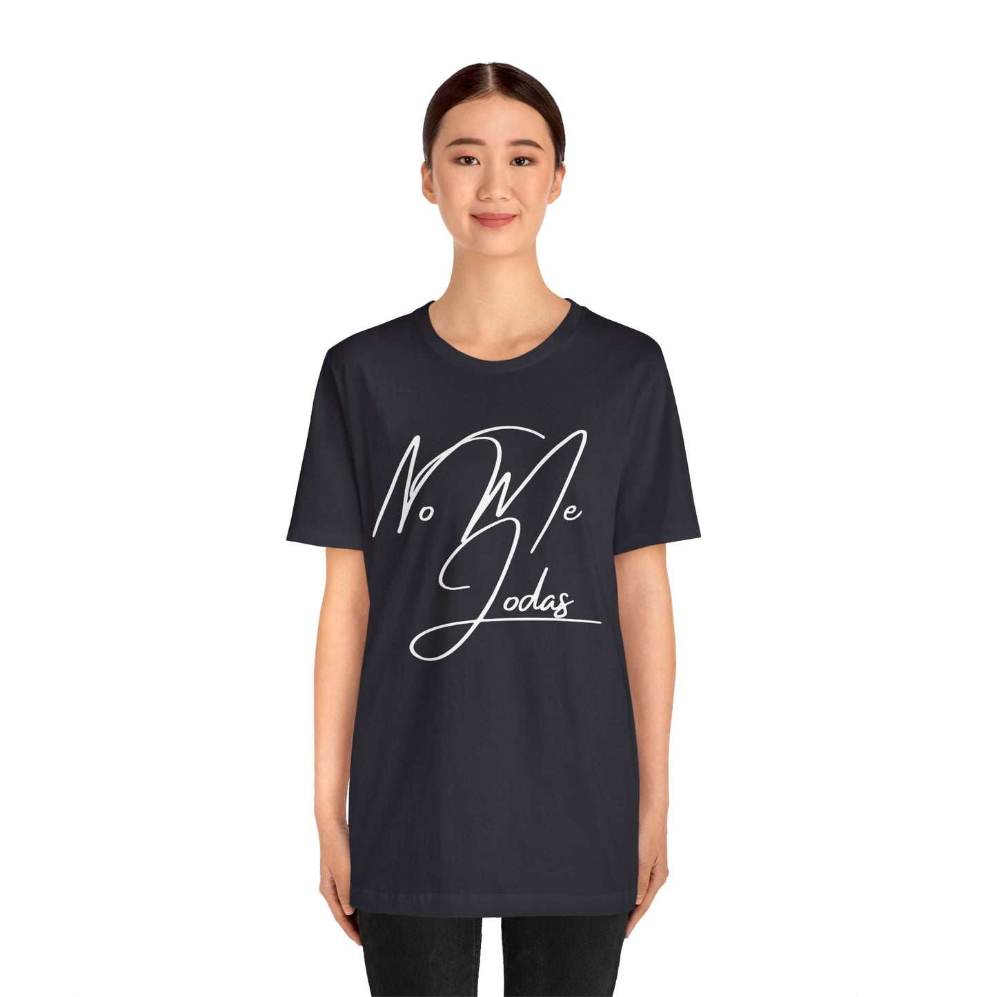 No Me Jodas, Shirt