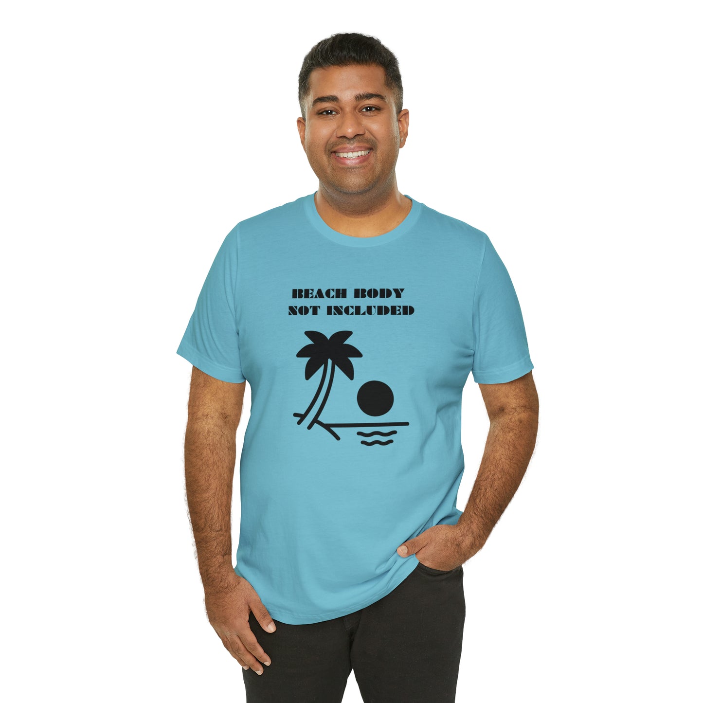 Beach Body Not Included, Shirt