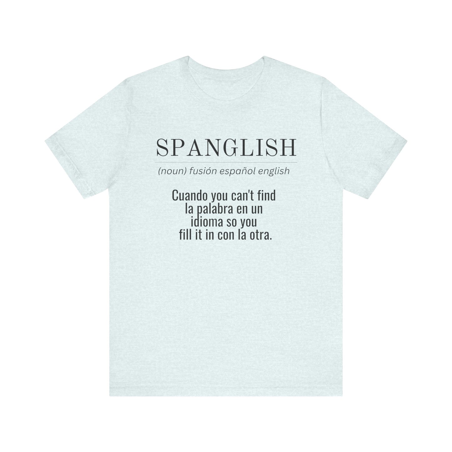 Spanglish Definition Shirt | Bilingual Pride Graphic Tee