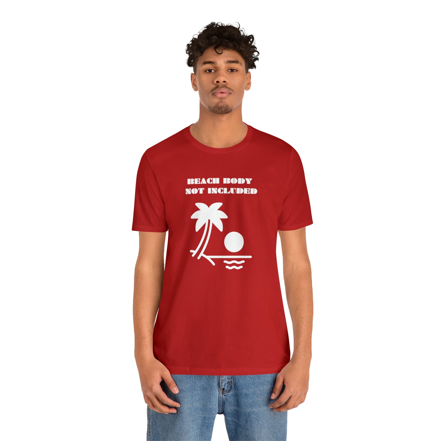 Beach Body Not Included, Shirt