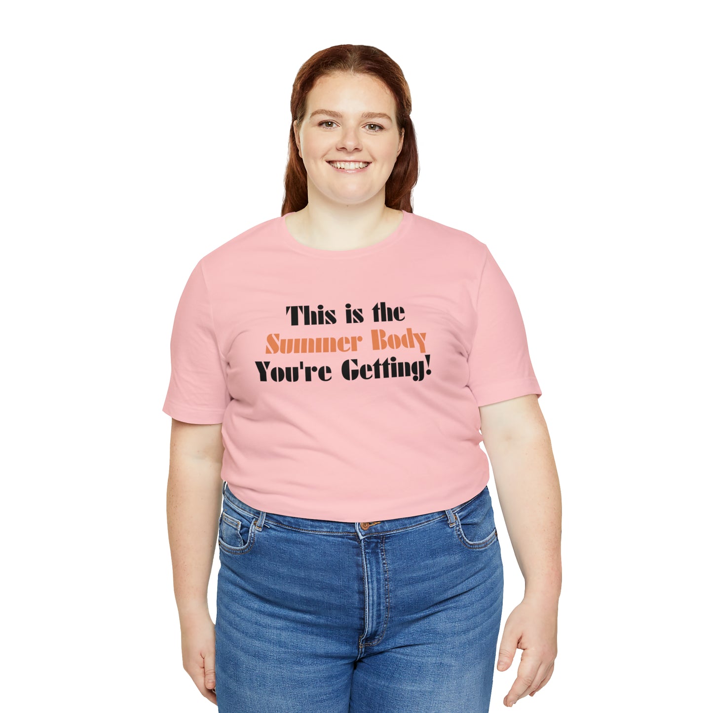 This is the Summer Body You're Getting, Shirt