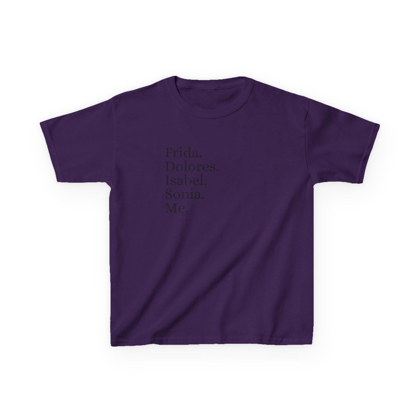 Frida, Dolores, Isabel, Sonia, Me, Teen Girls Shirt