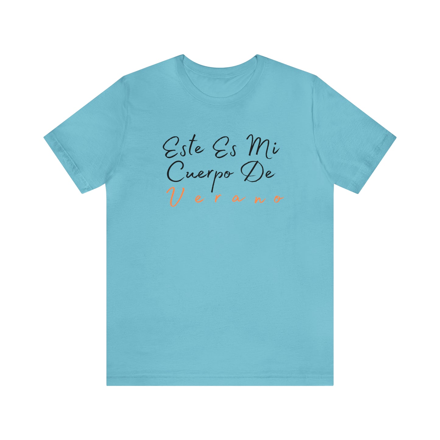Este Es Mi Cuerpo De Verano, Shirt