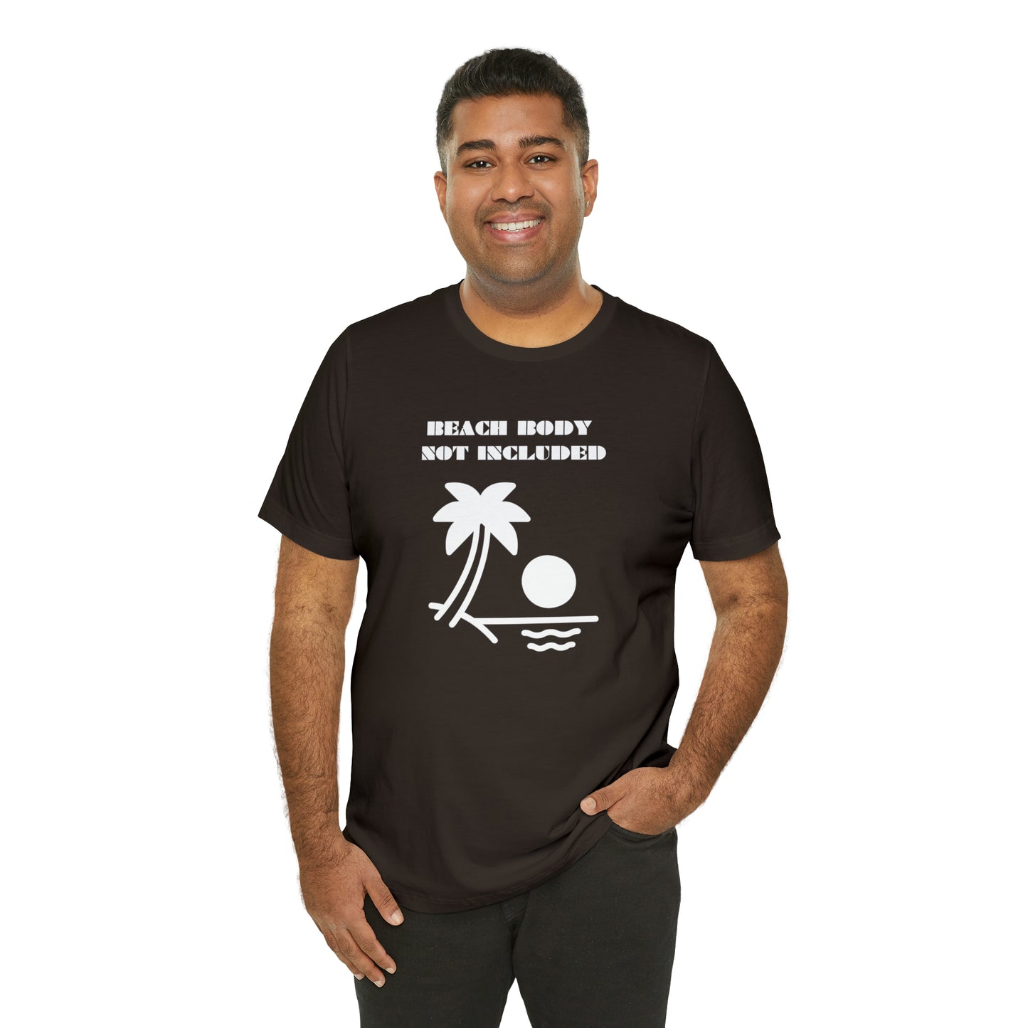 Beach Body Not Included, Shirt