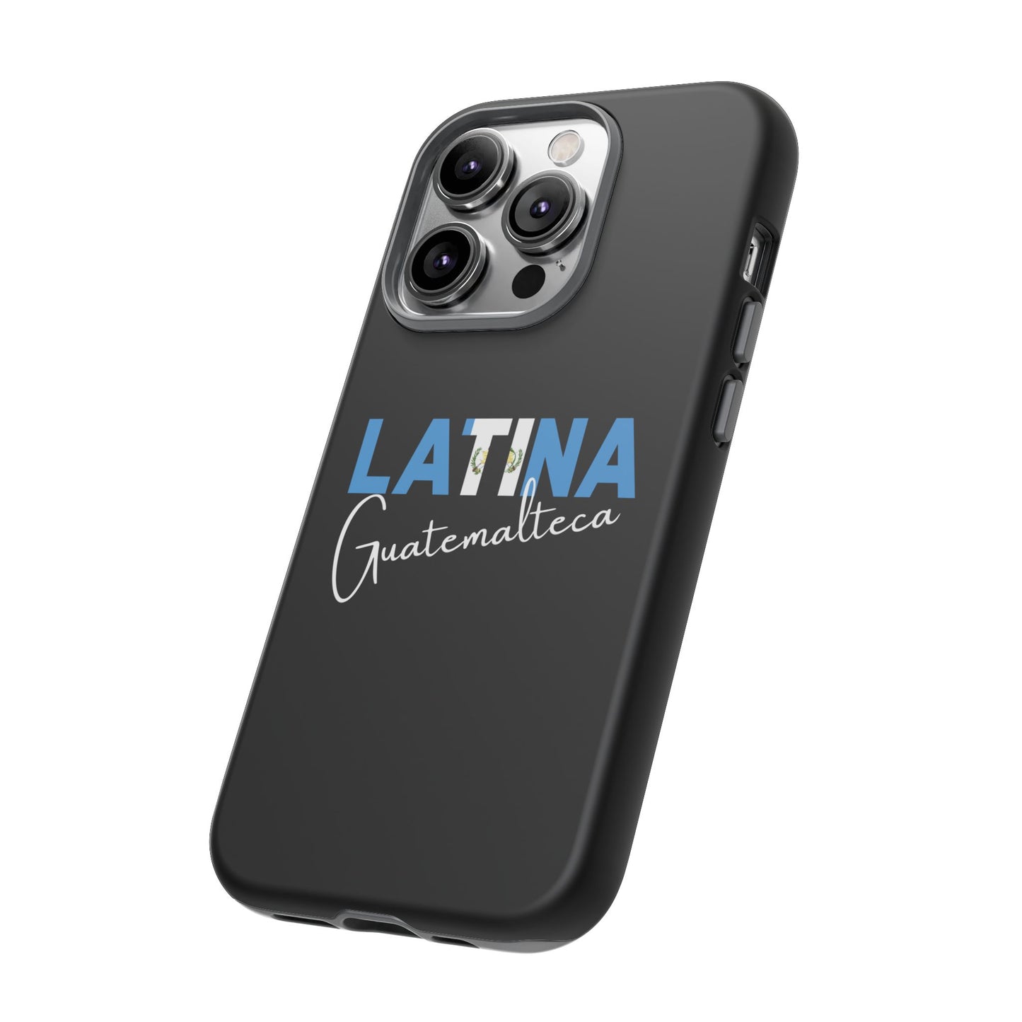 Latina Guatemalteca, Tough Phone Case