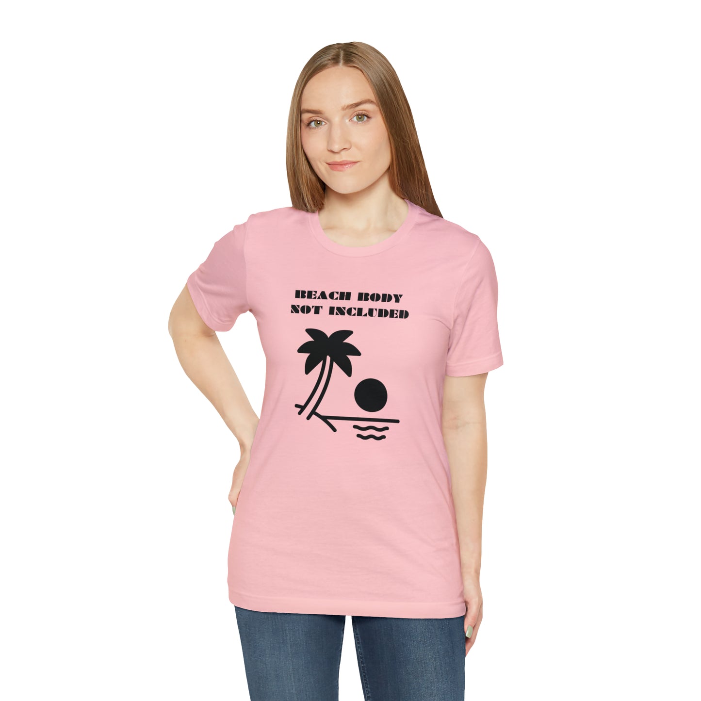 Beach Body Not Included, Shirt