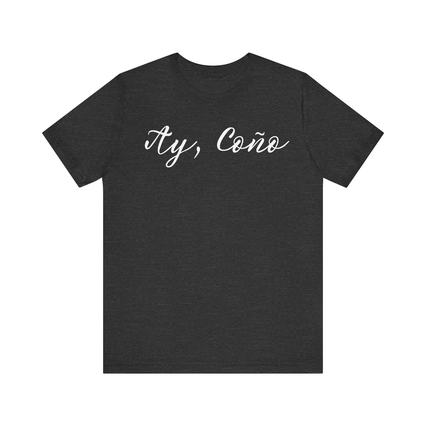 Ay Coño, Shirt