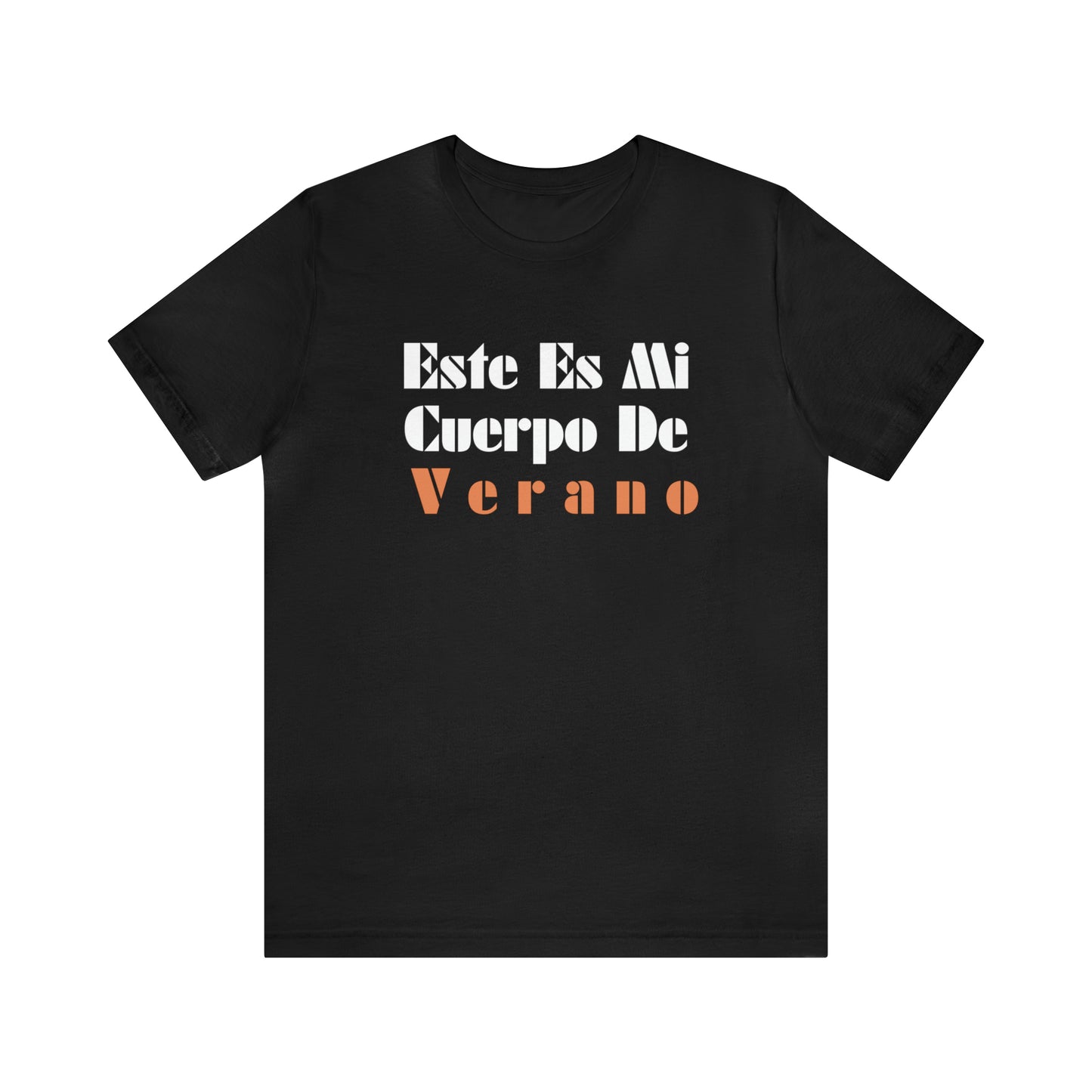Este Es Mi Cuerpo De Verano, Shirt
