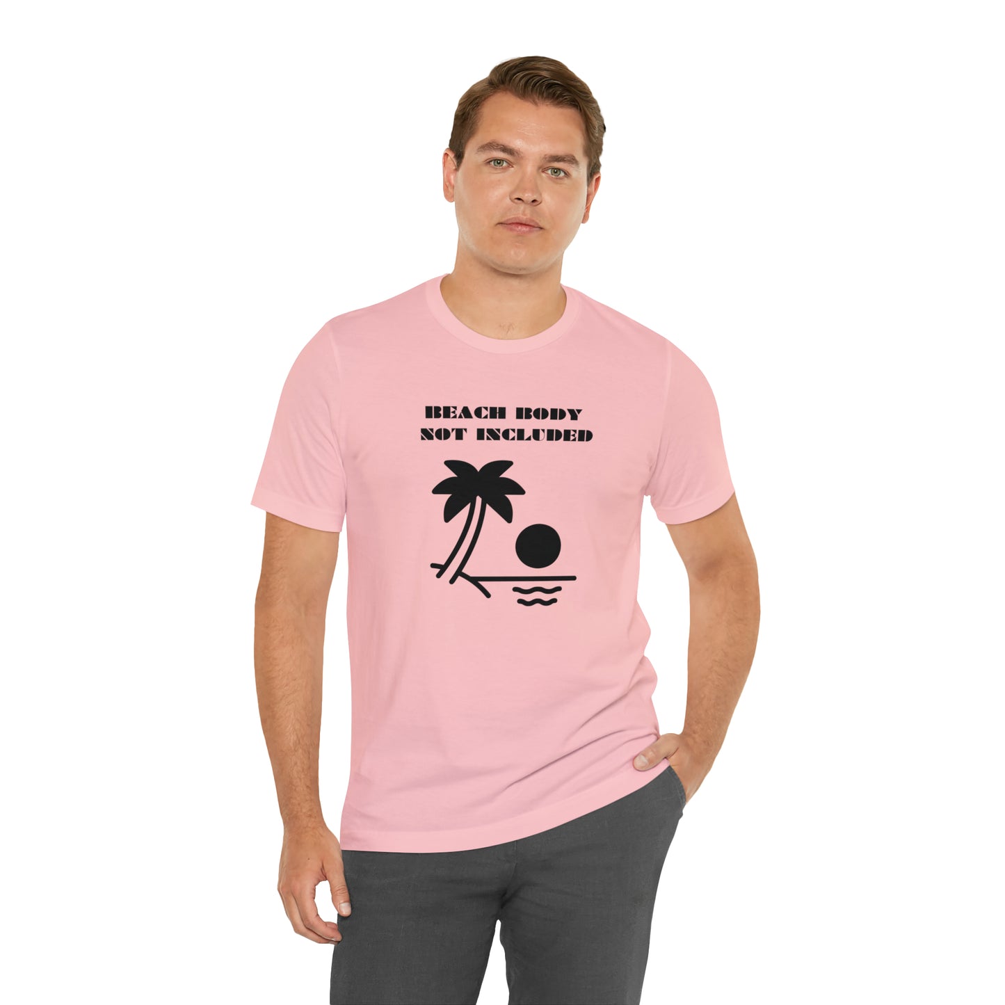 Beach Body Not Included, Shirt