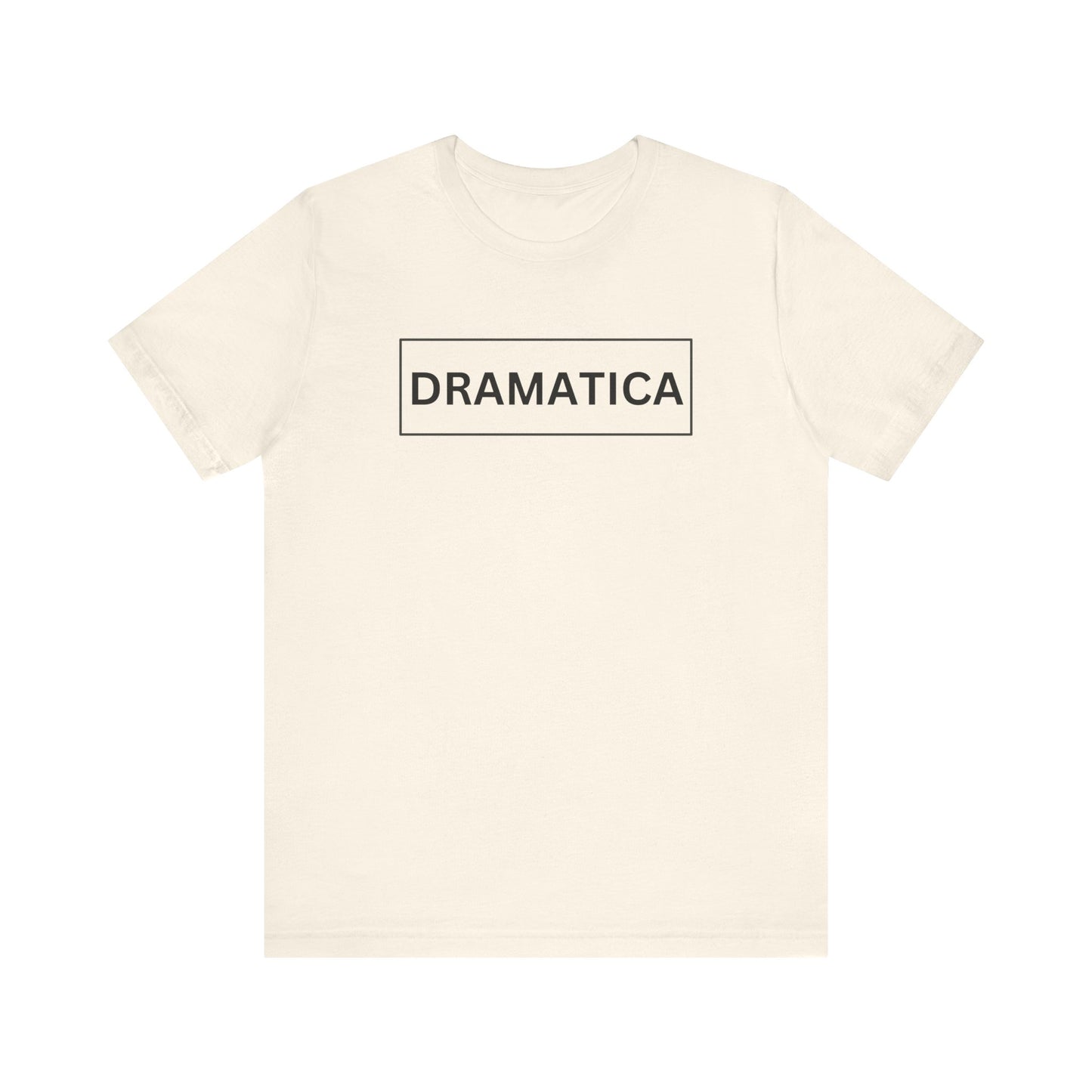 Dramática Shirt | Funny Latina Graphic Tee