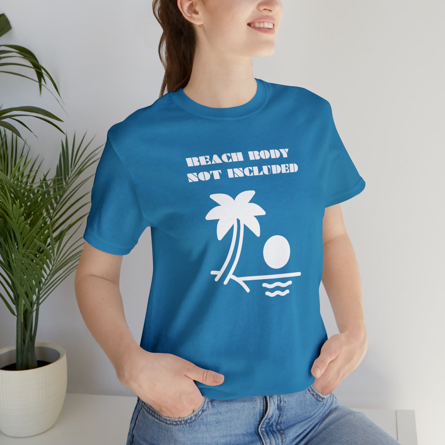 Beach Body Not Included, Shirt