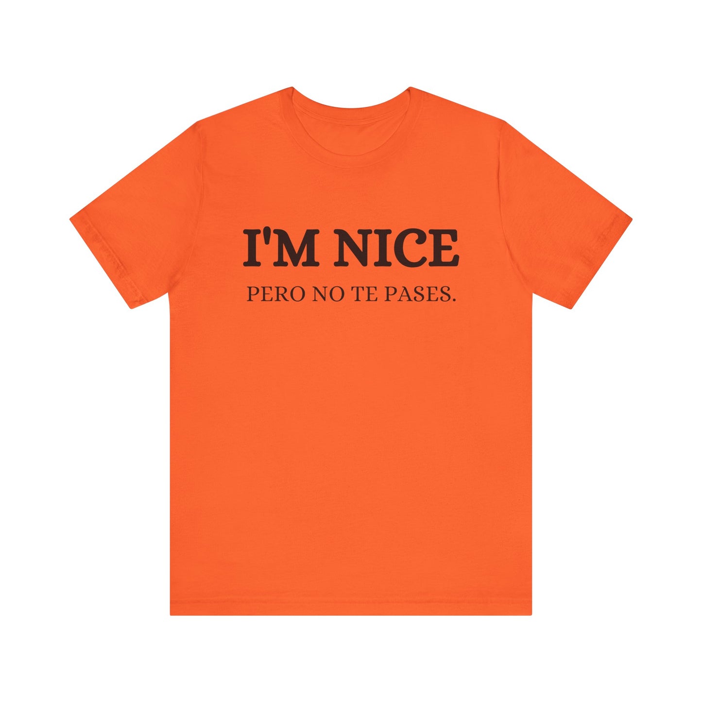 I'm Nice Pero, Shirt