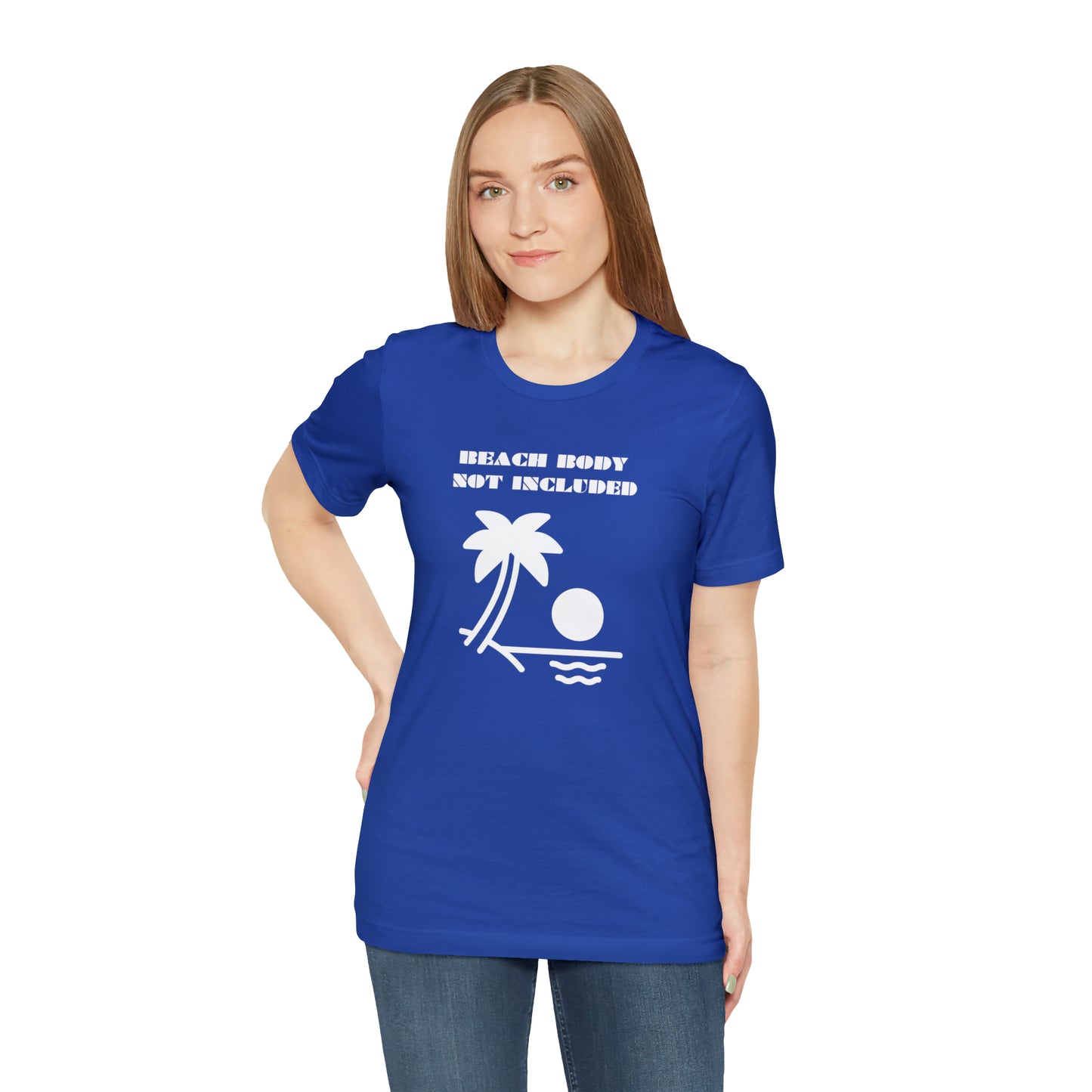 Beach Body Not Included, Shirt