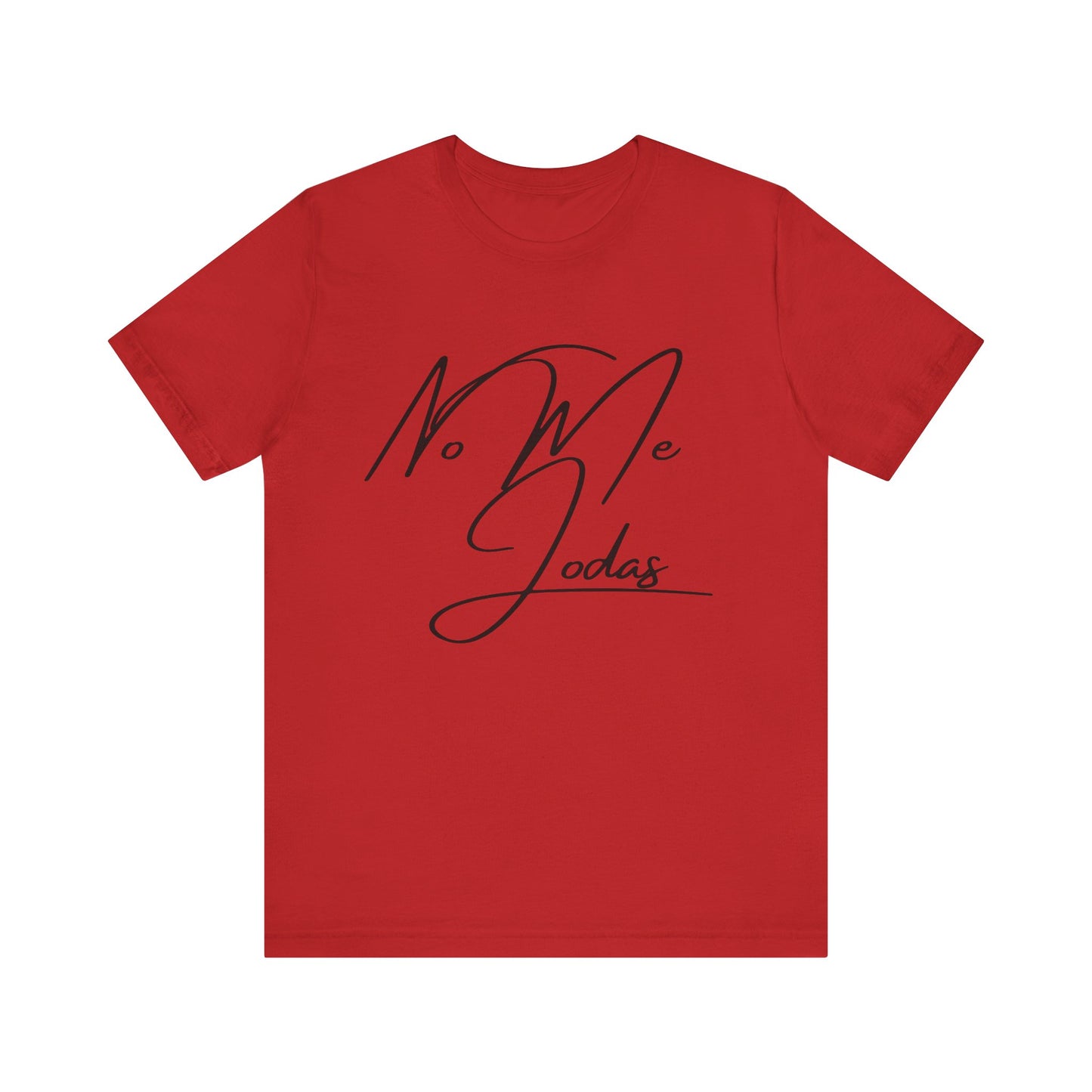 No Me Jodas, Shirt