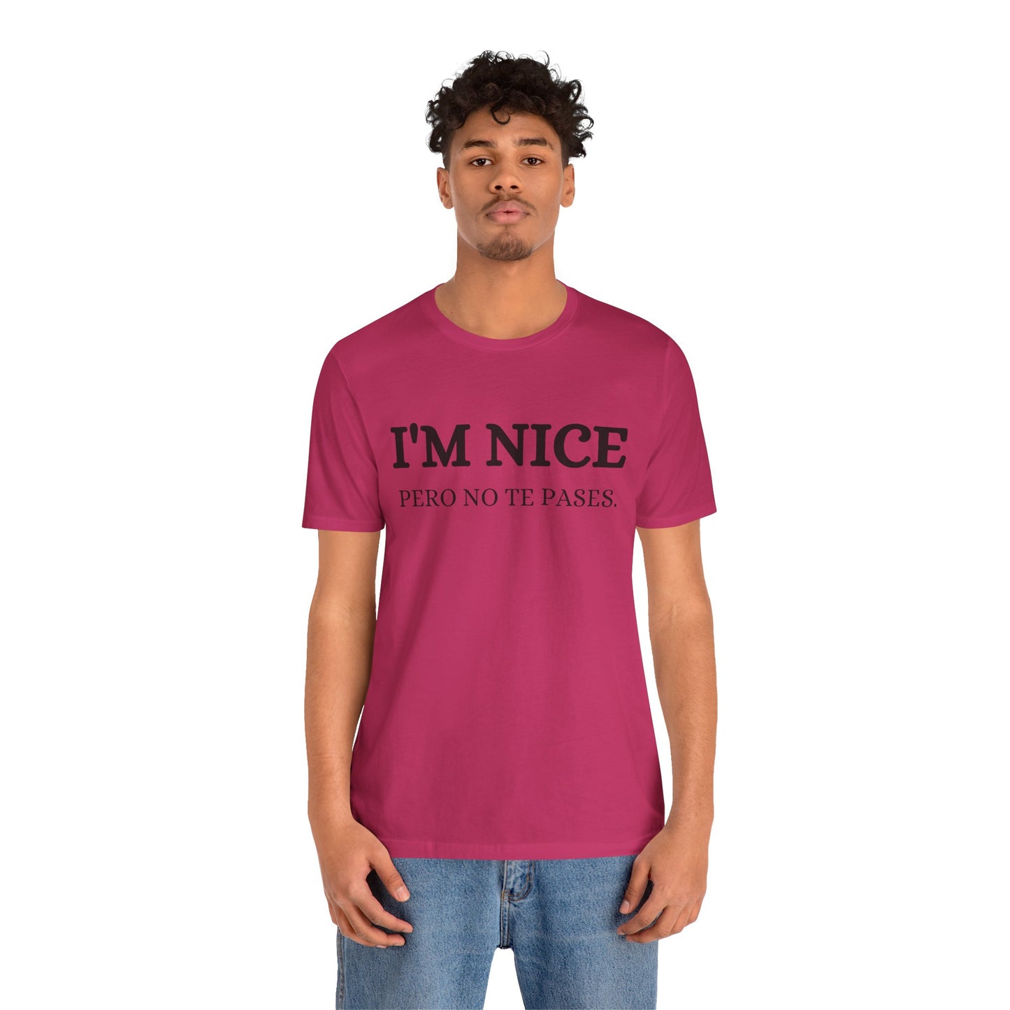 I'm Nice Pero, Shirt