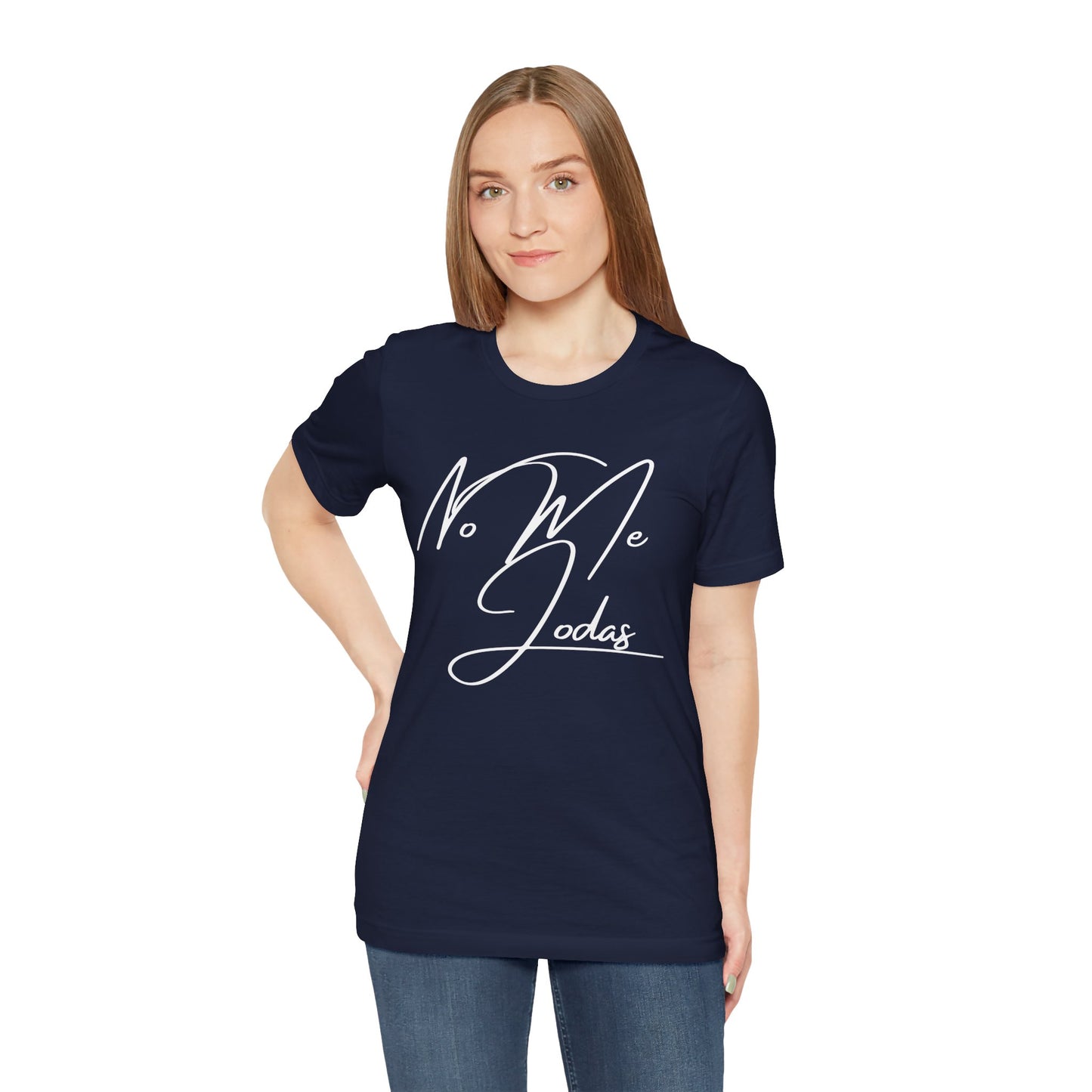 No Me Jodas, Shirt