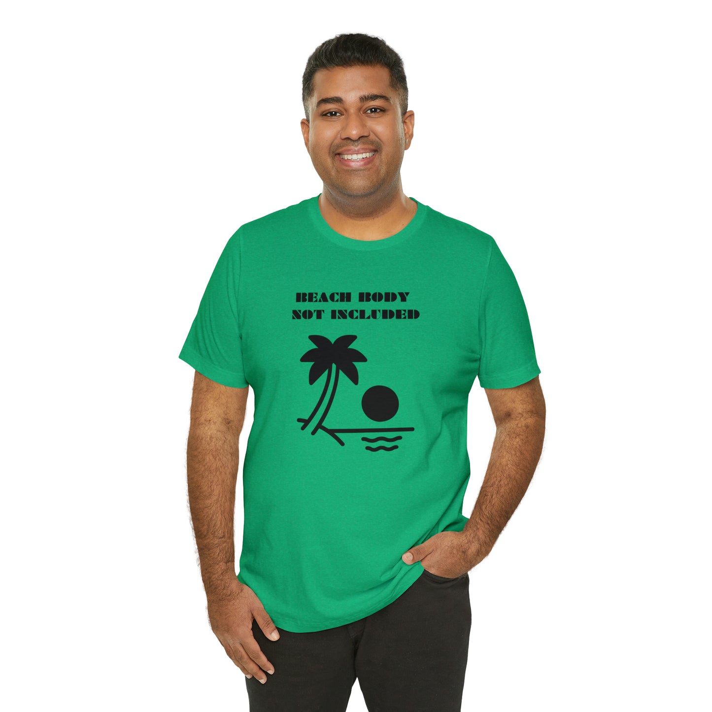 Beach Body Not Included, Shirt