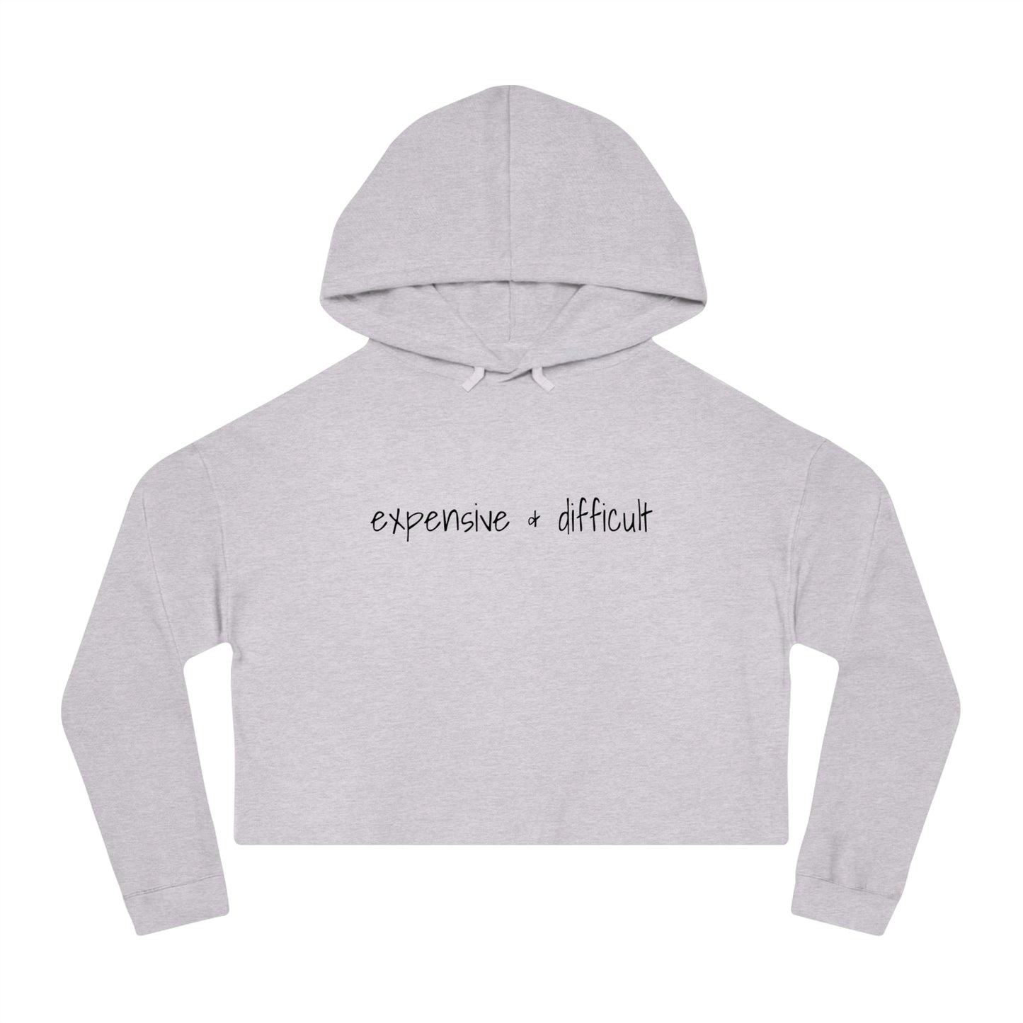 Expensive & Difficult, Cropped Hoodie