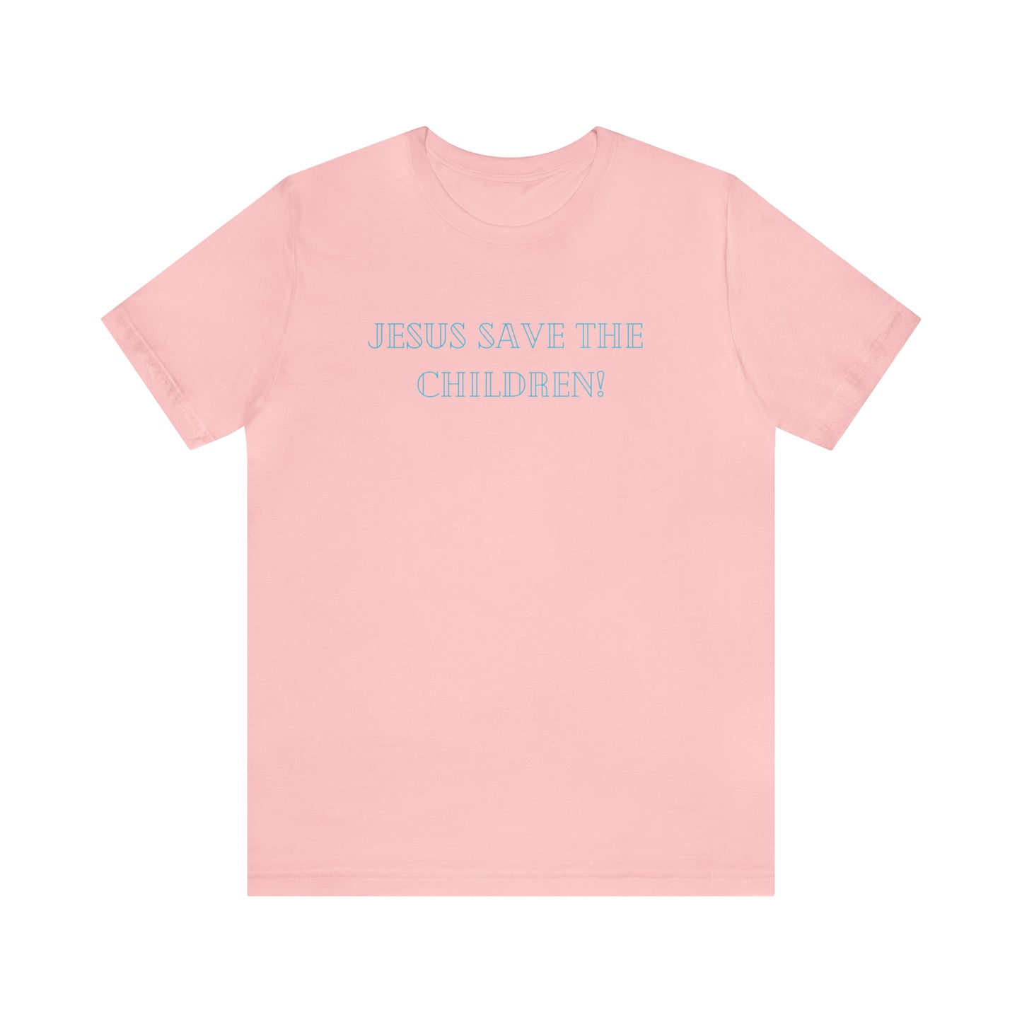 Jesus Save the Children, Shirt