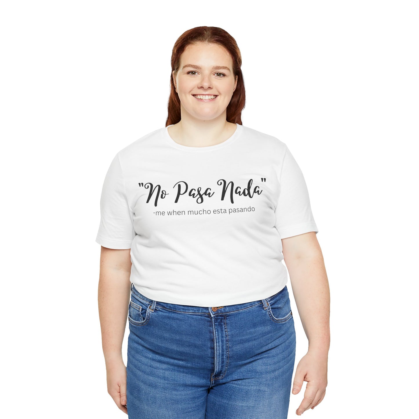 No Pasa Nada, Shirt