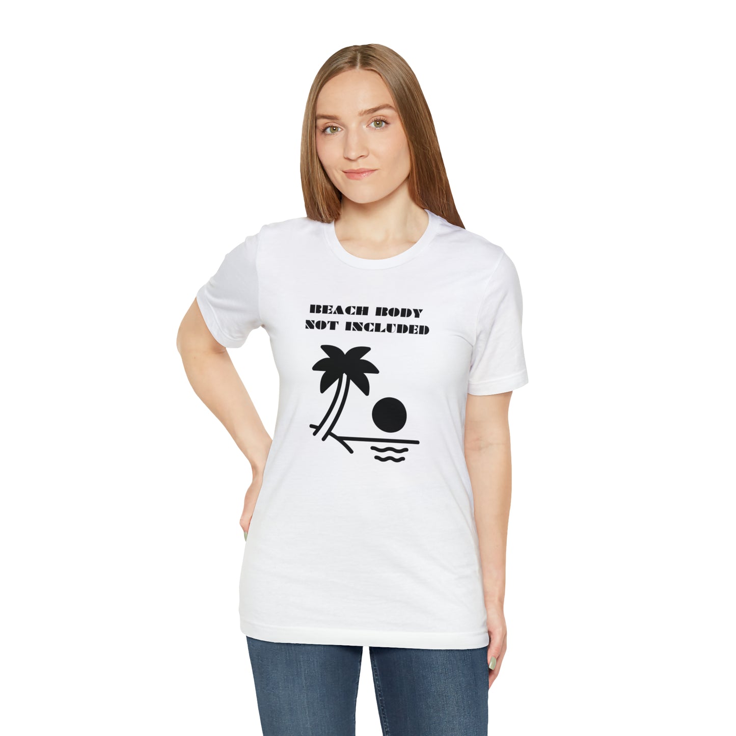 Beach Body Not Included, Shirt