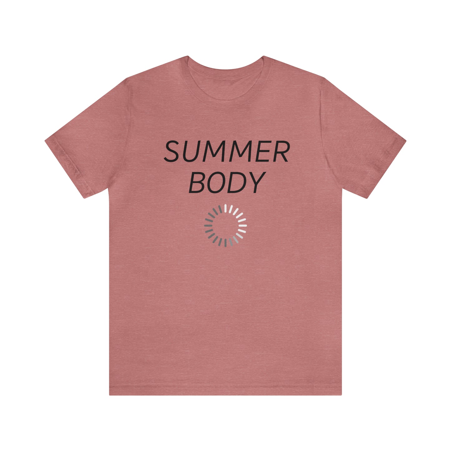 Summer Body Loading, Shirt