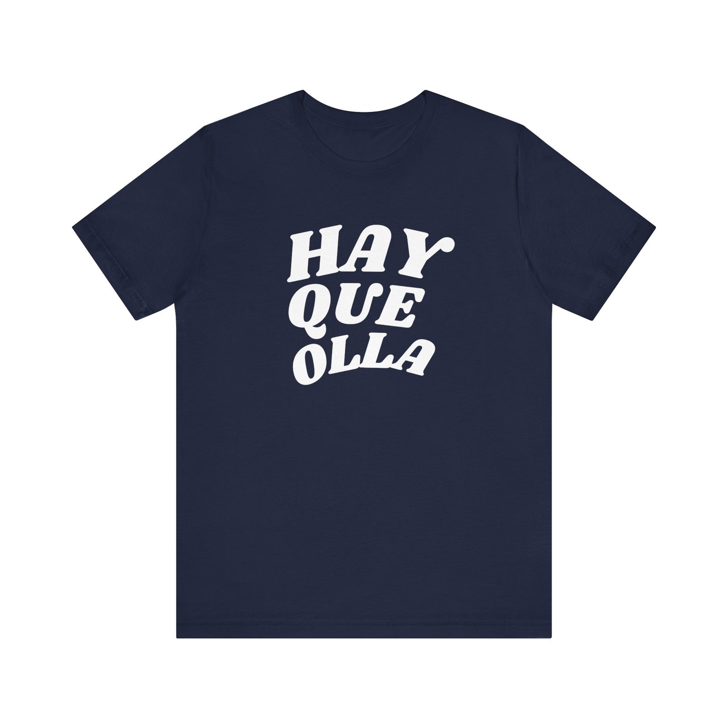 Hay Que Olla, Shirt