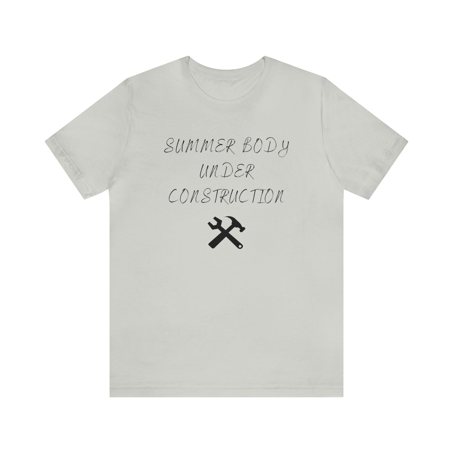 Summer Body Under Construction, Shirt