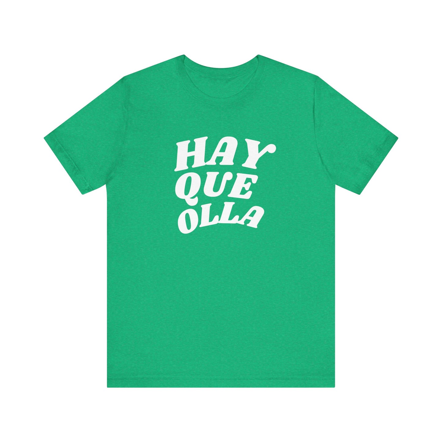 Hay Que Olla, Shirt
