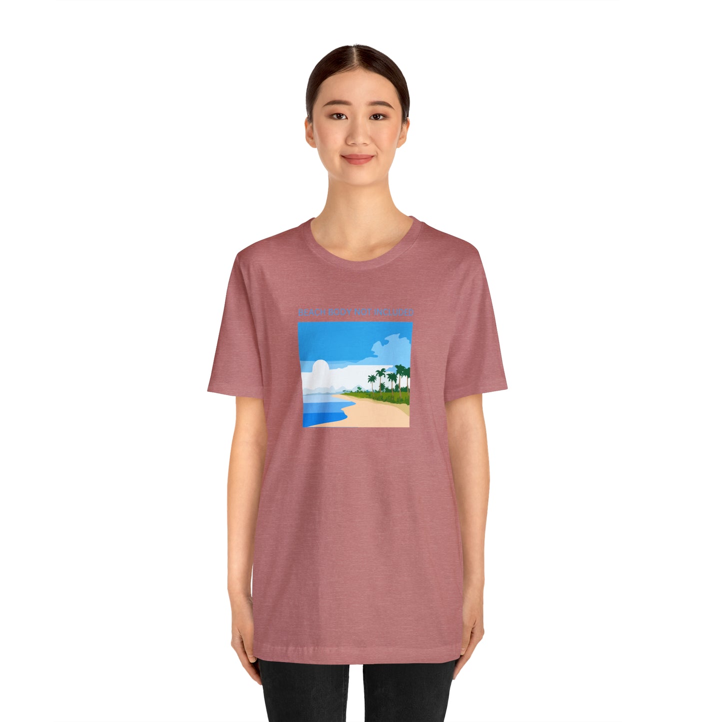 Beach Body Not Included, Shirt
