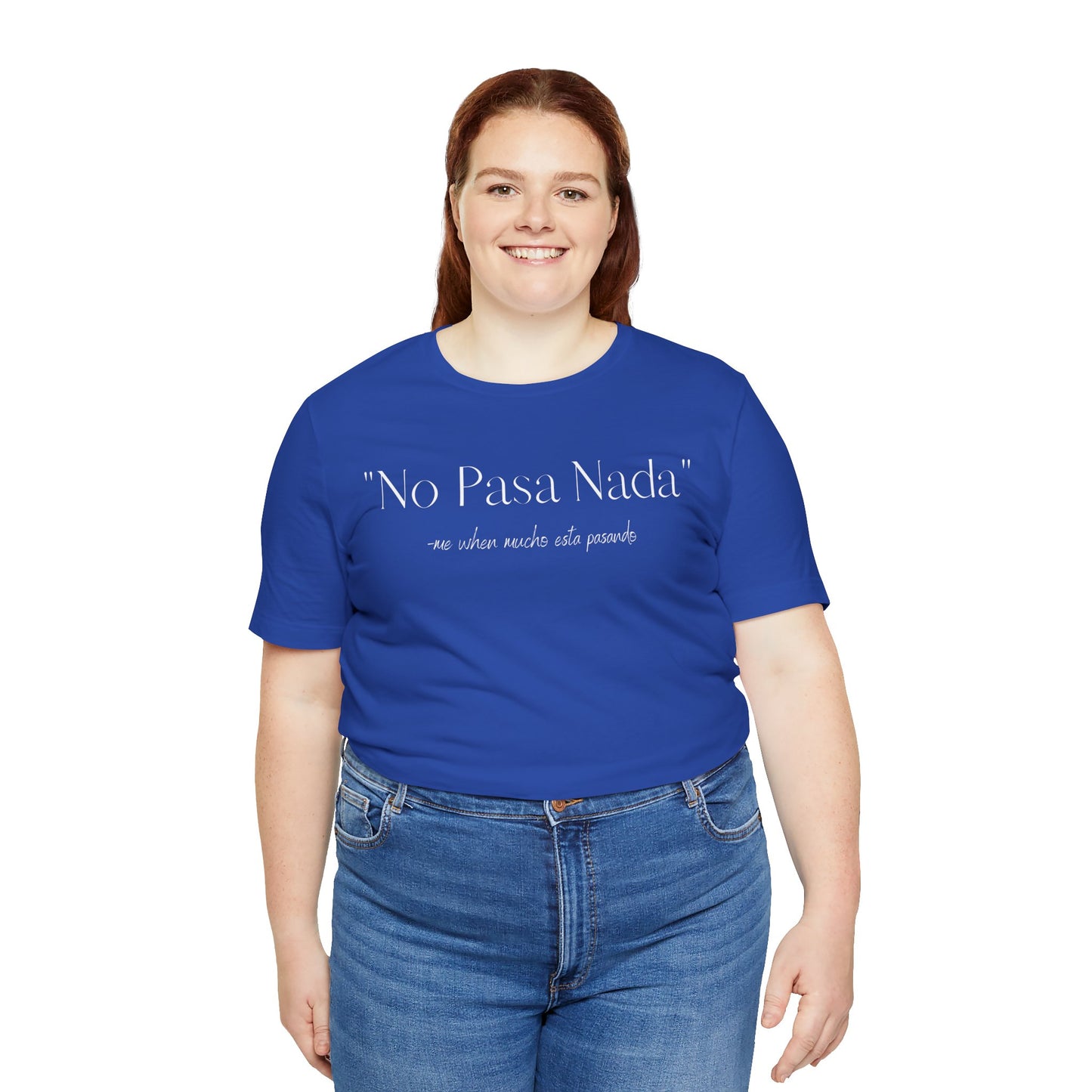 No Pasa Nada, Shirt