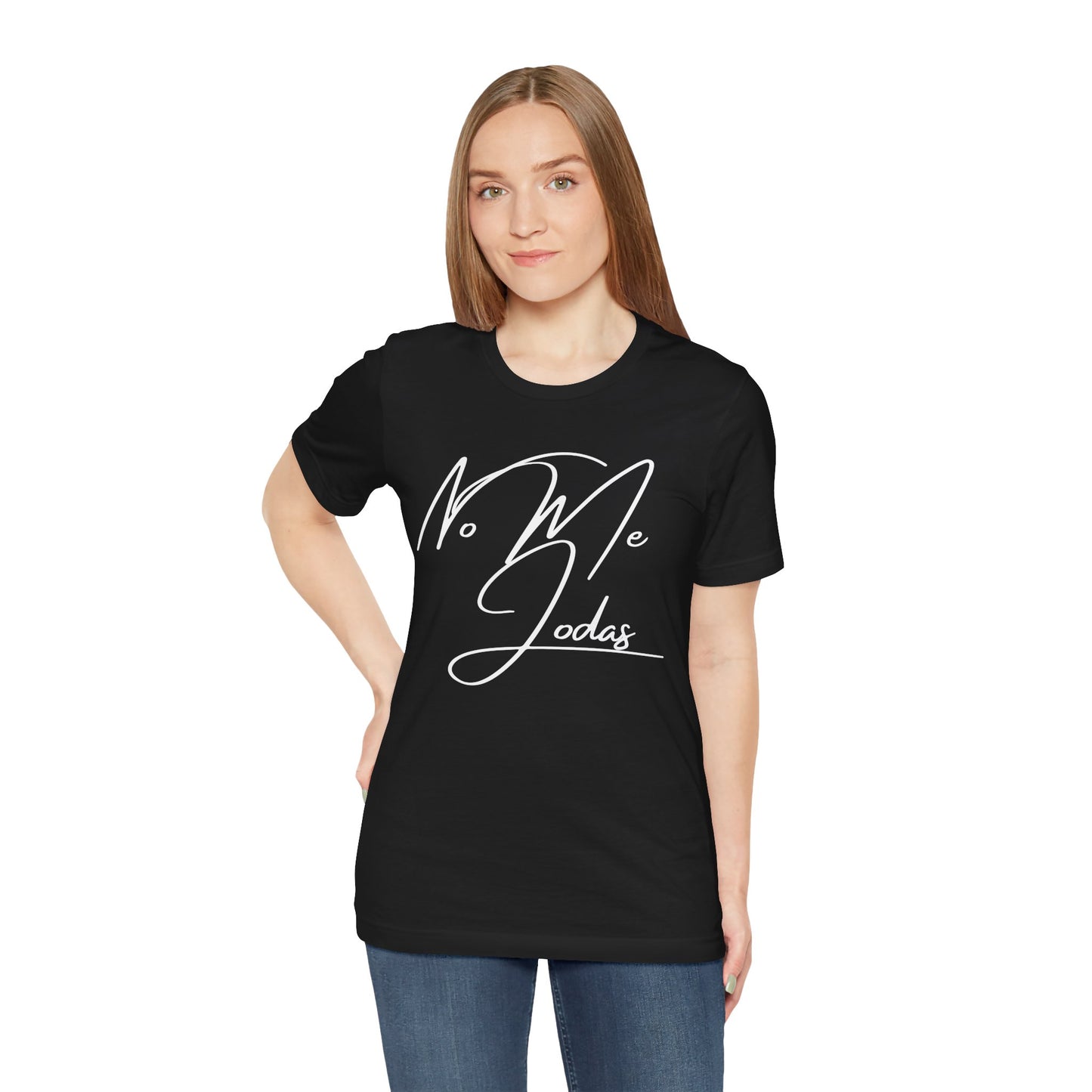 No Me Jodas, Shirt