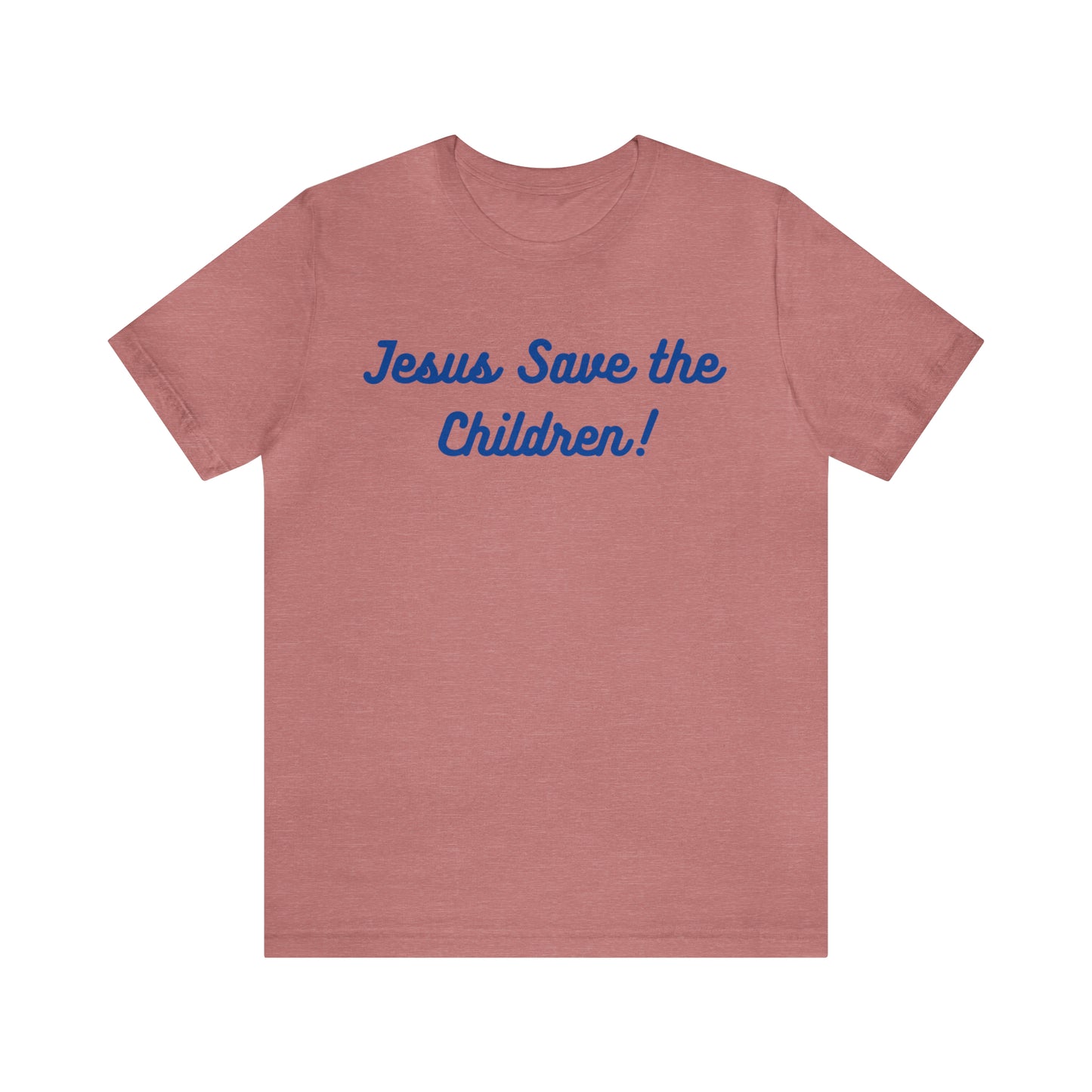 Jesus Save the Children, Shirt