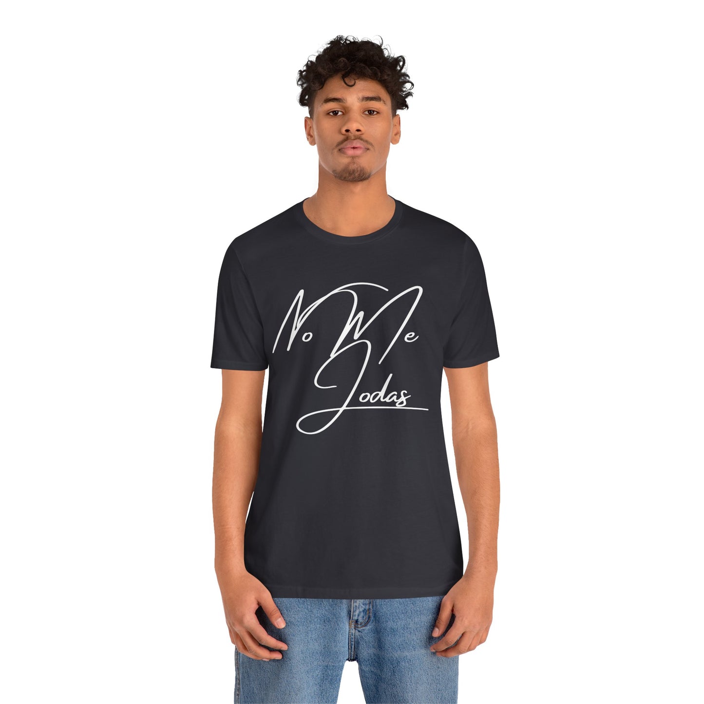 No Me Jodas, Shirt