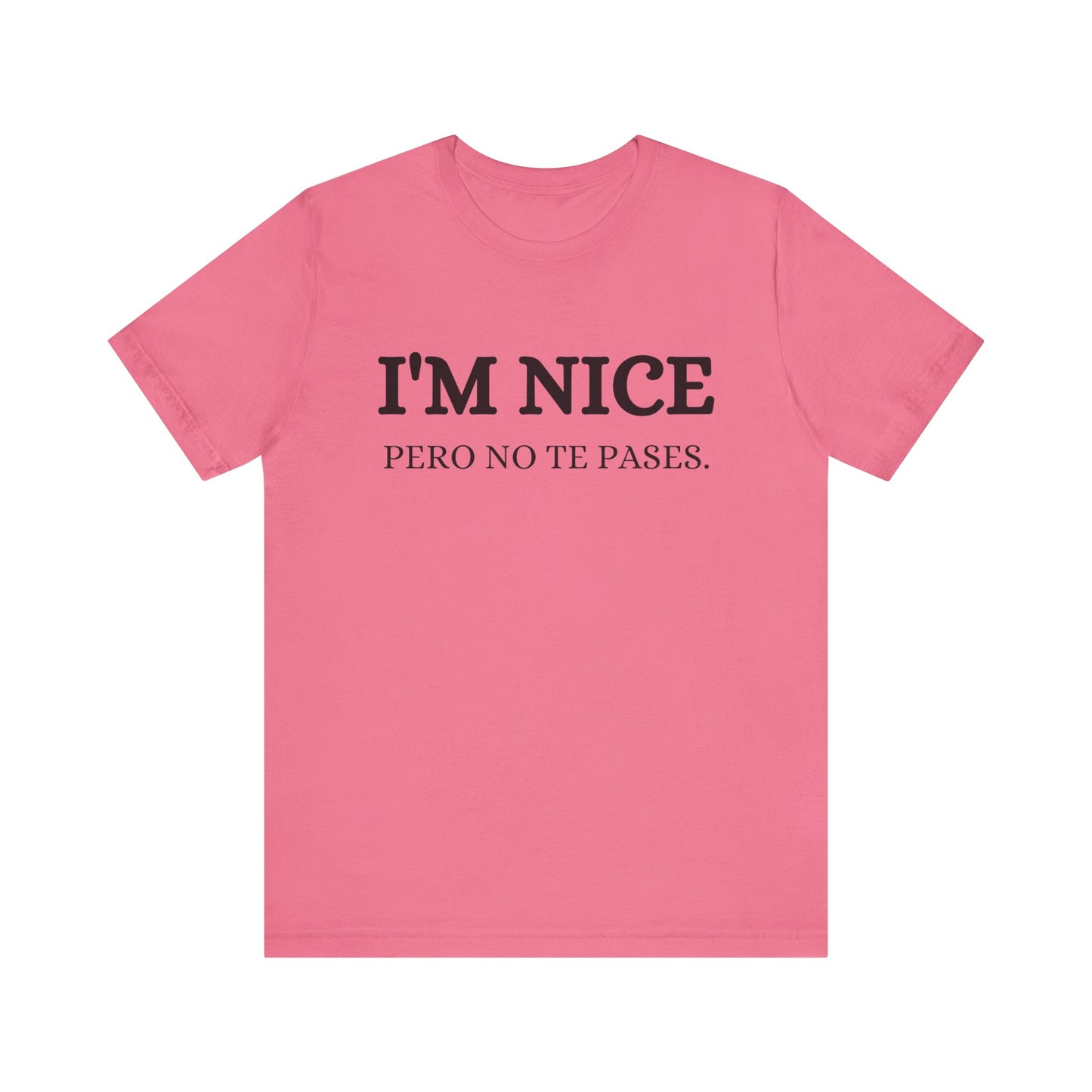 I'm Nice Pero, Shirt
