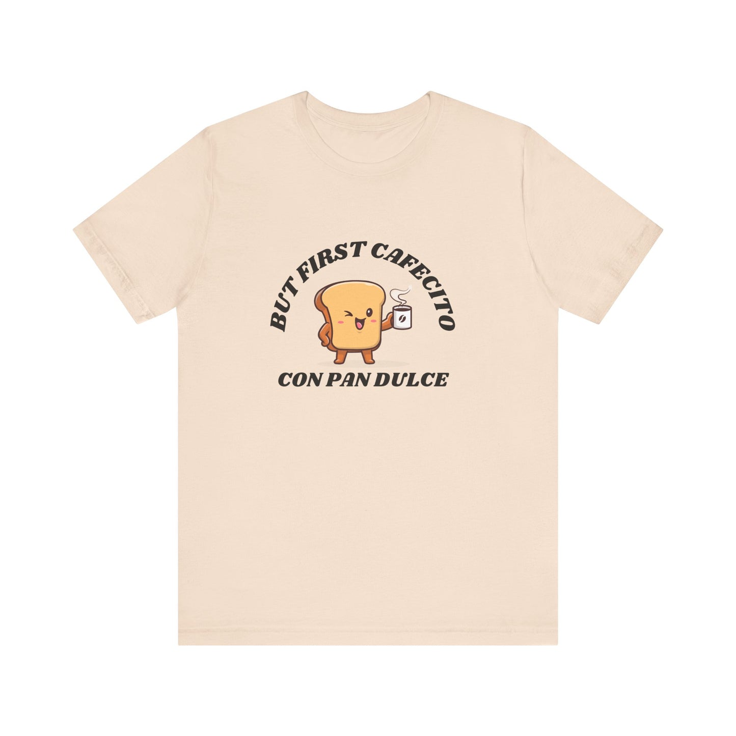 But First Cafecito Shirt | Funny Spanish Saying Coffee Graphic Tee