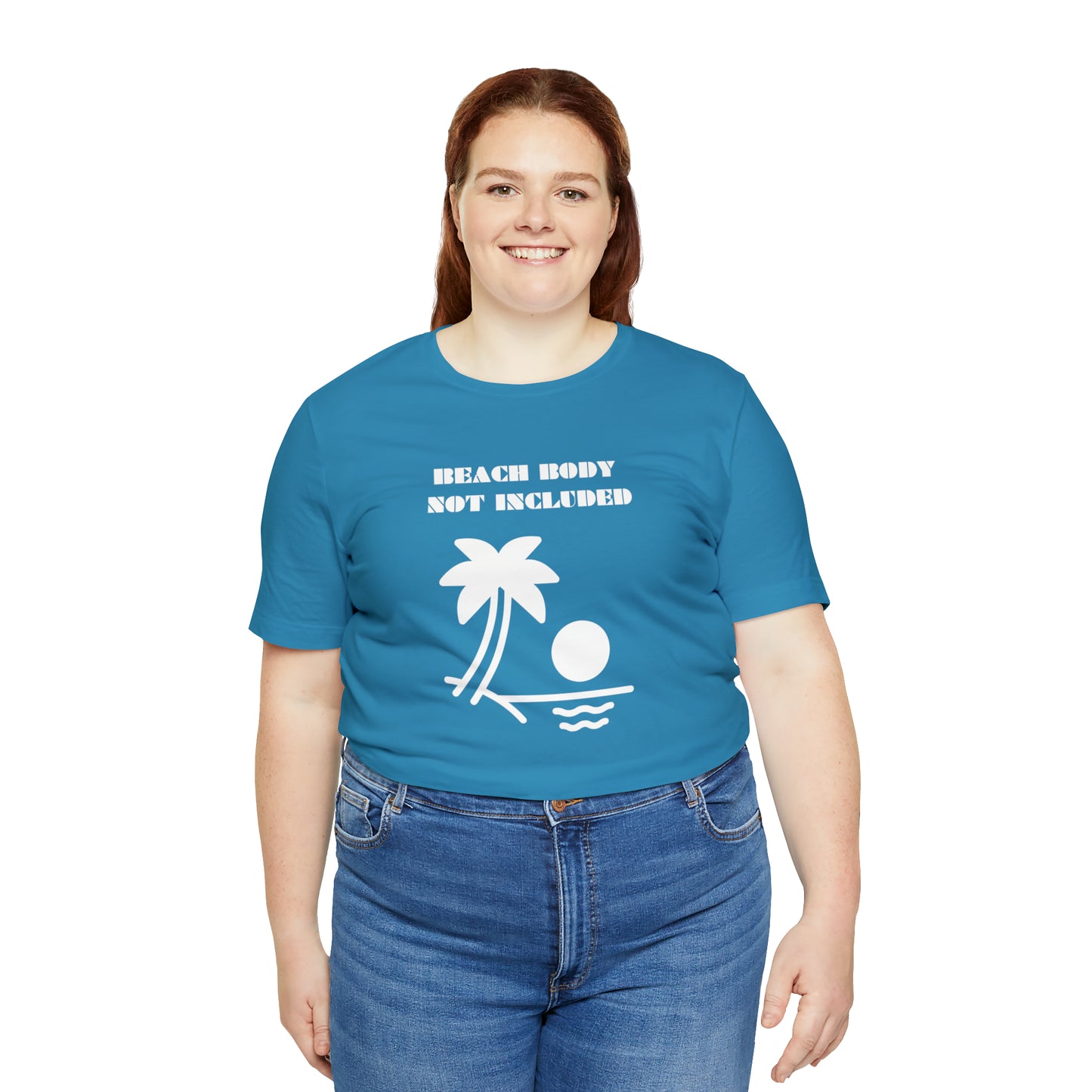 Beach Body Not Included, Shirt