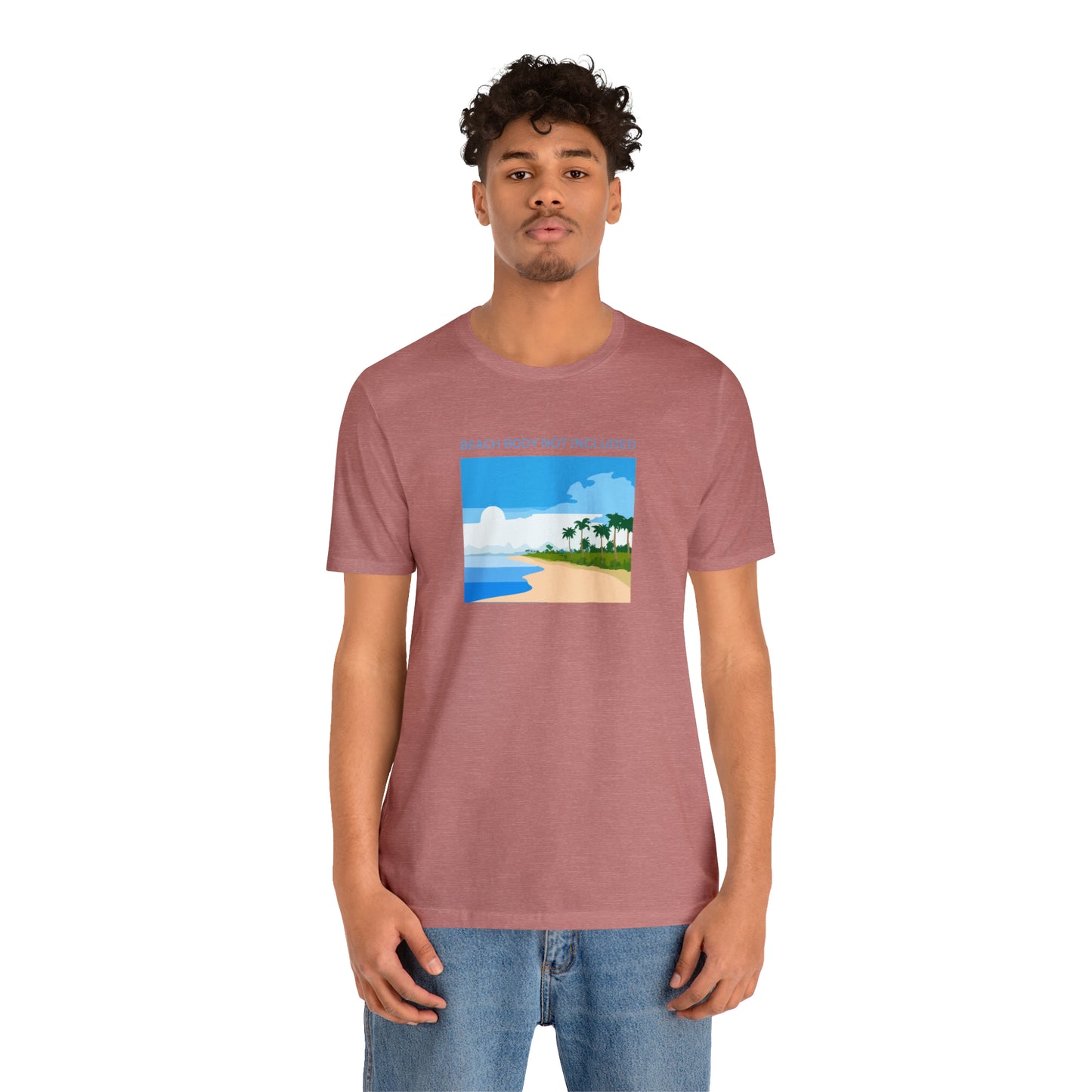 Beach Body Not Included, Shirt