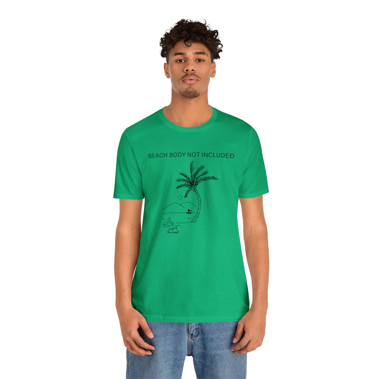 Beach Body Not Included, Shirt
