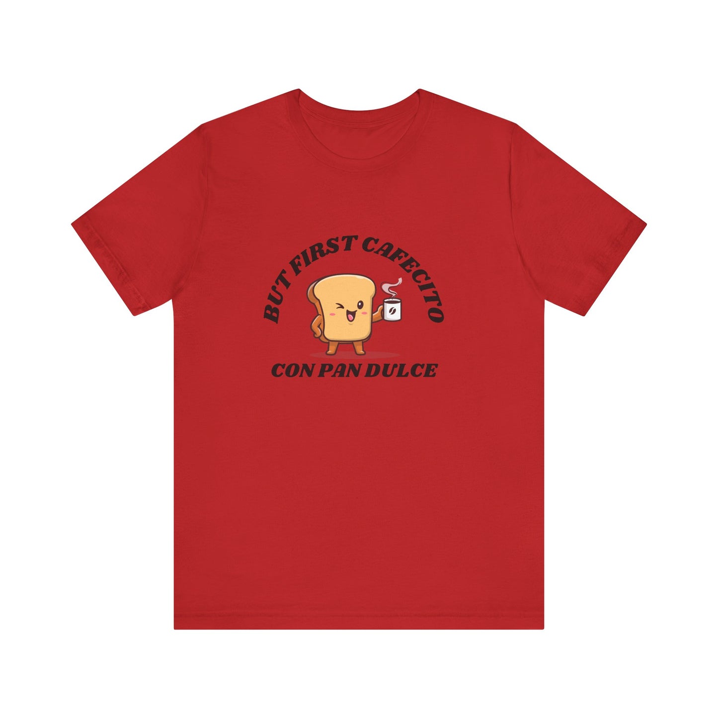 But First Cafecito Shirt | Funny Spanish Saying Coffee Graphic Tee