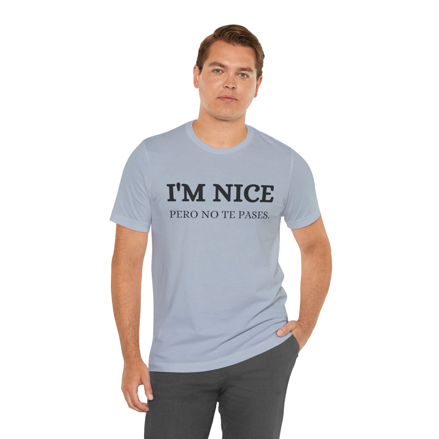 I'm Nice Pero, Shirt